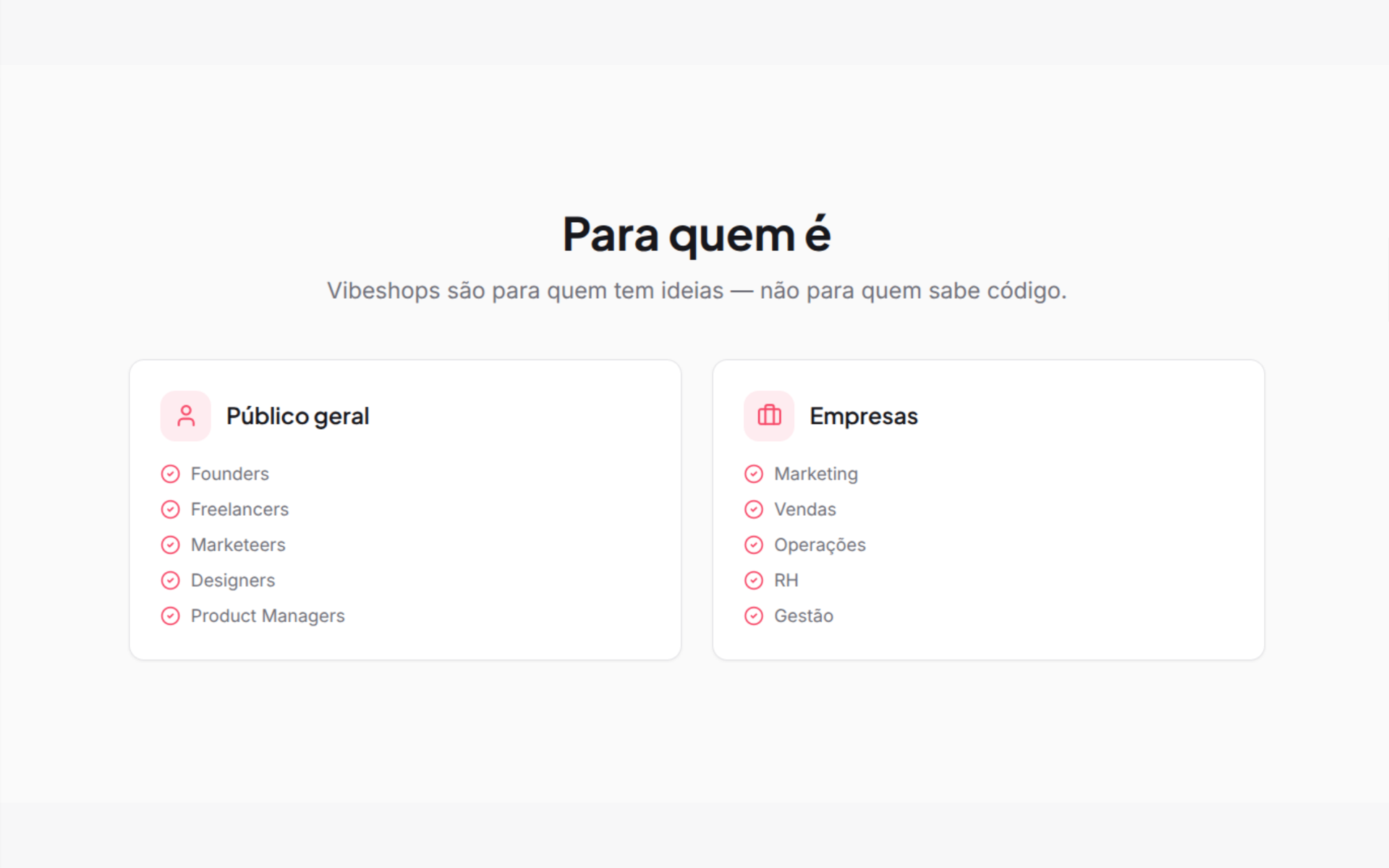 VibeShops — para quem é
